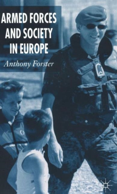 Armed Forces and Society in Europe, Hardback Book