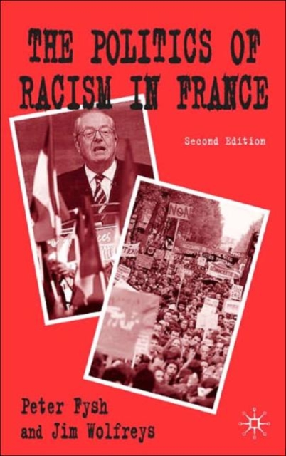 The Politics of Racism in France, Paperback / softback Book