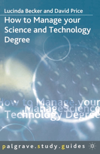 How to Manage your Science and Technology Degree, Paperback / softback Book