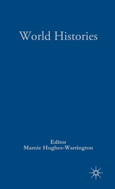 Palgrave Advances in World Histories, Hardback Book