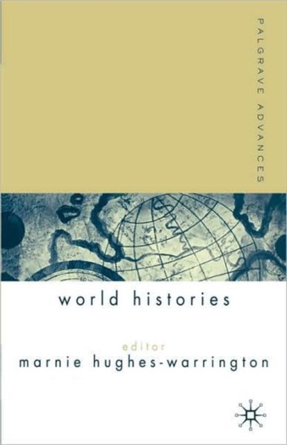 Palgrave Advances in World Histories, Paperback / softback Book