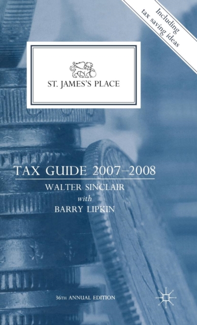 St James's Place Tax Guide 2007-2008, Hardback Book