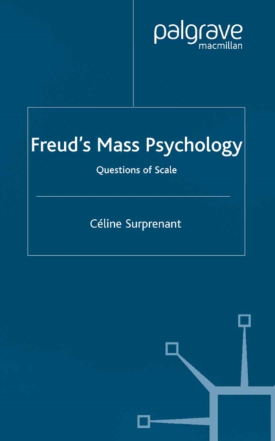 Freud's Mass Psychology : Questions of Scale, PDF eBook