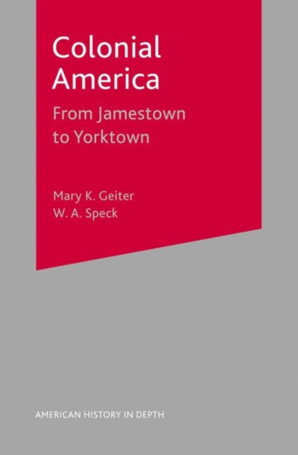 Colonial America : From Jamestown to Yorktown, PDF eBook