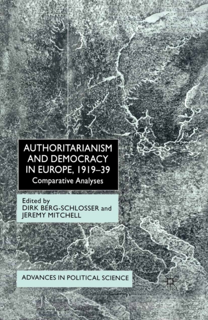 Authoritarianism and Democracy in Europe, 1919-39 : Comparative Analyses, PDF eBook