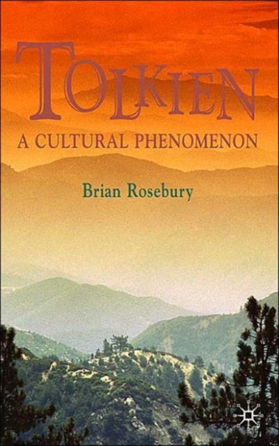 Tolkien : A Cultural Phenomenon, Hardback Book
