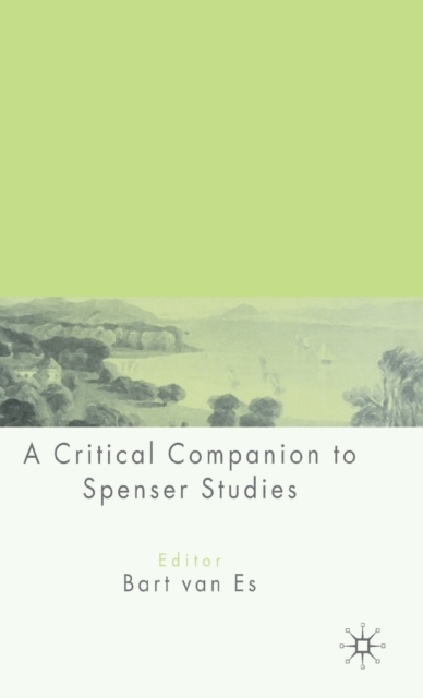 A Critical Companion to Spenser Studies, Hardback Book