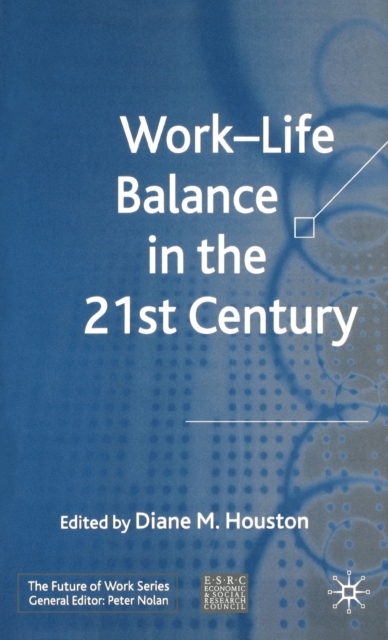 Work-Life Balance in the 21st Century, Hardback Book