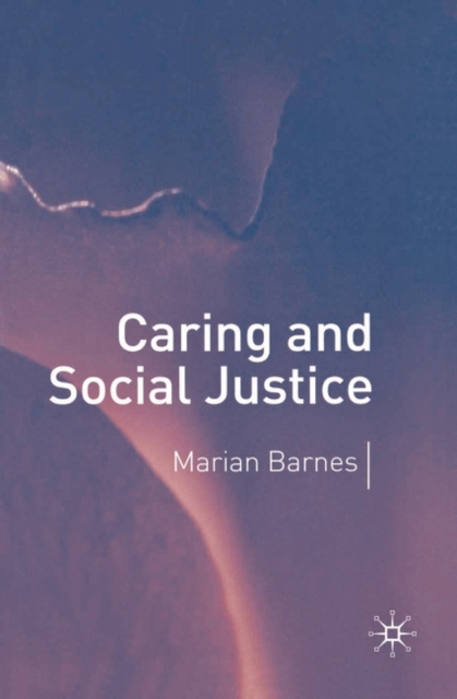 Caring and Social Justice, Paperback / softback Book