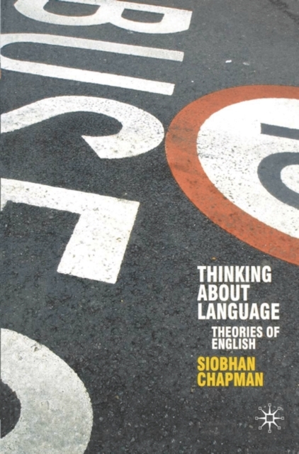 Thinking About Language : Theories of English, Hardback Book
