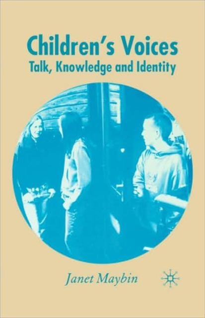 Children's Voices : Talk, Knowledge and Identity, Hardback Book