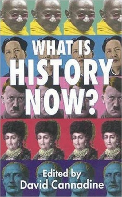 What is History Now?, Paperback / softback Book