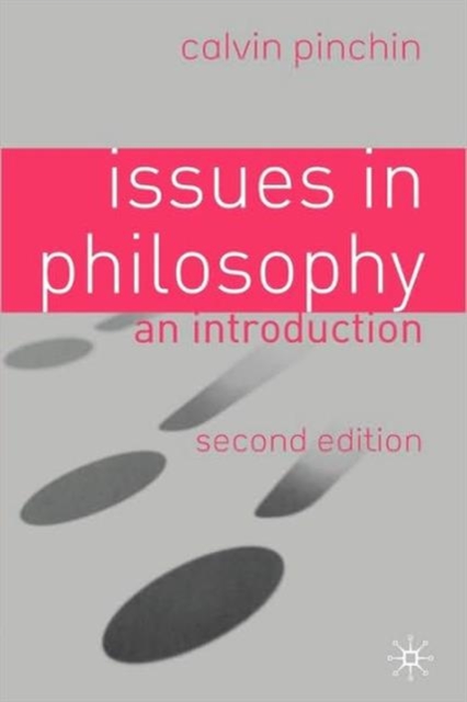 Issues in Philosophy : An Introduction, Paperback / softback Book