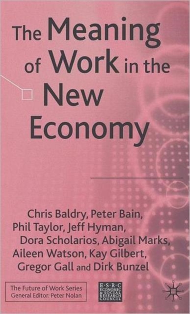 The Meaning of Work in the New Economy, Hardback Book