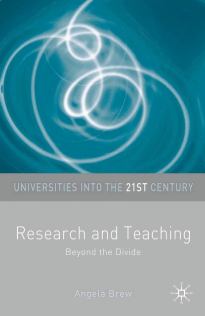 Research and Teaching : Beyond the Divide, Paperback / softback Book