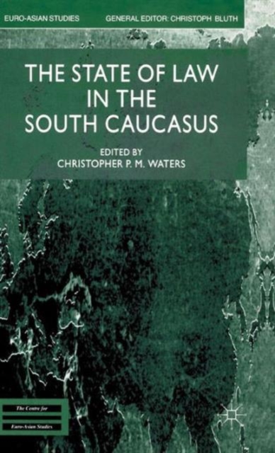 The State of Law in the South Caucasus, Hardback Book