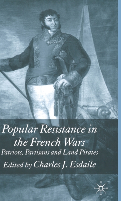 Popular Resistance in the French Wars, Hardback Book