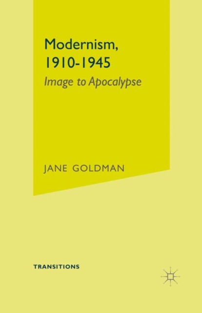 Modernism, 1910-1945 : Image to Apocalypse, PDF eBook