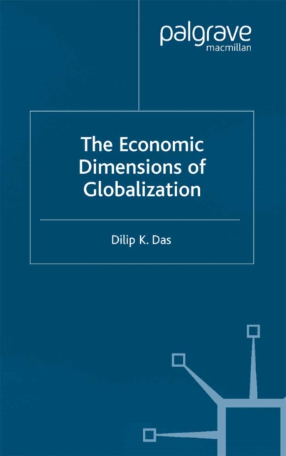 The Economic Dimensions of Globalization, PDF eBook
