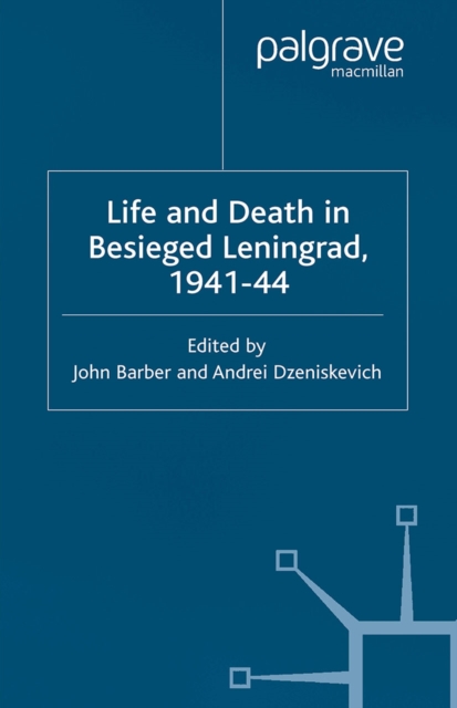 Life and Death in Besieged Leningrad, 1941-1944, PDF eBook