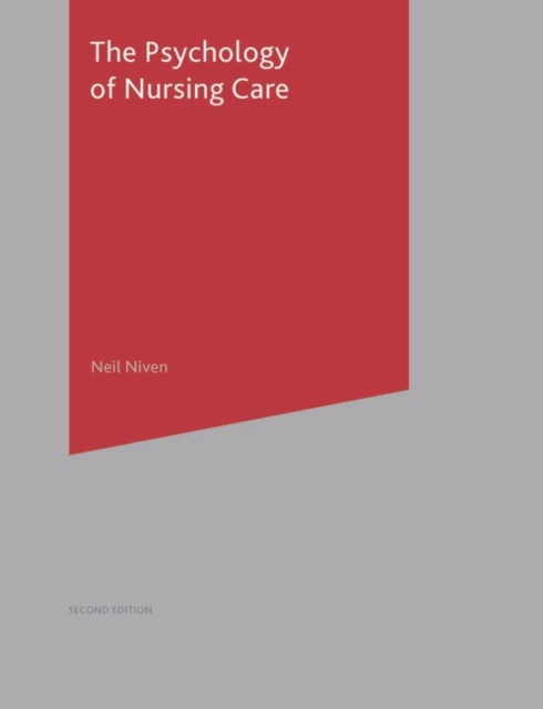 The Psychology of Nursing Care, Paperback / softback Book