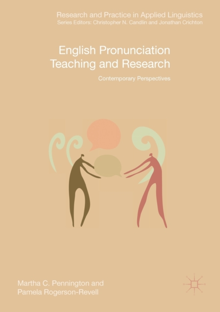 English Pronunciation Teaching and Research : Contemporary Perspectives, Paperback / softback Book
