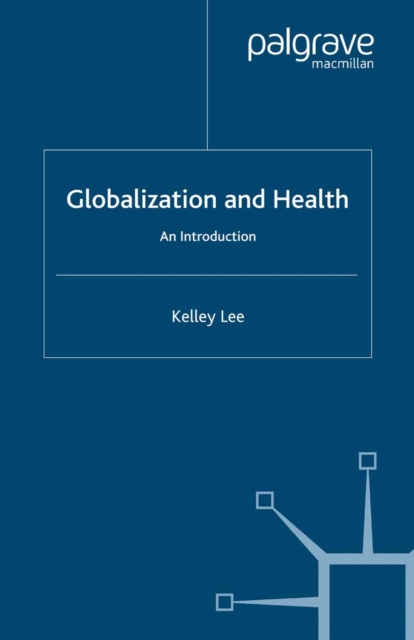 Globalization and Health : An Introduction, PDF eBook