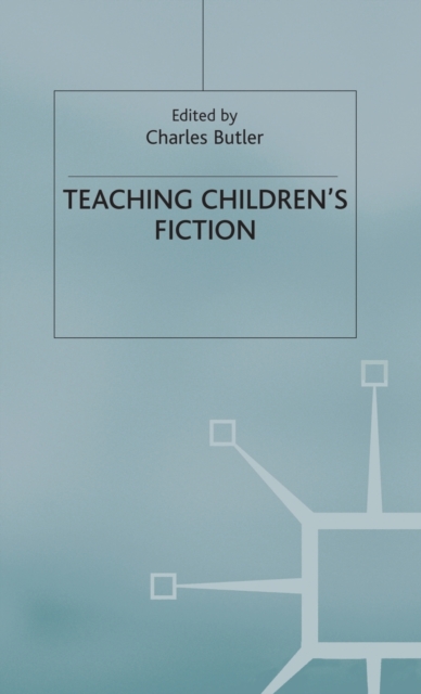 Teaching Children’s Fiction, Hardback Book