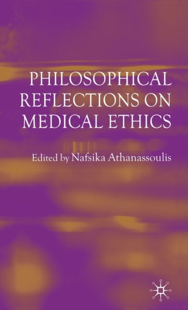 Philosophical Reflections on Medical Ethics, Hardback Book