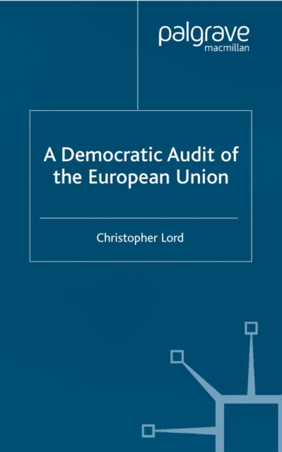 A Democratic Audit of the European Union, PDF eBook