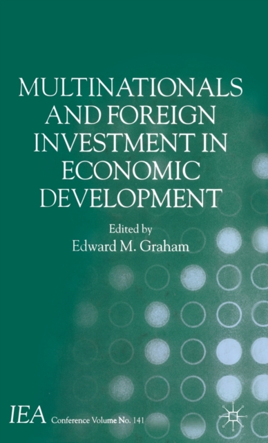 Multinationals and Foreign Investment in Economic Development, Hardback Book