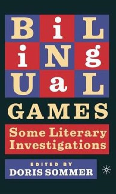 Bilingual Games : Some Literary Investigations, Paperback / softback Book