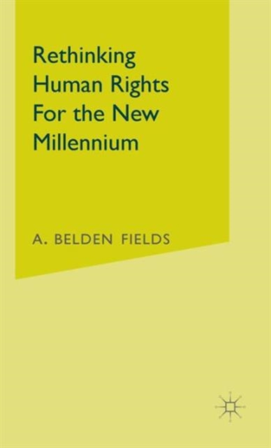Rethinking Human Rights for the New Millennium, Hardback Book