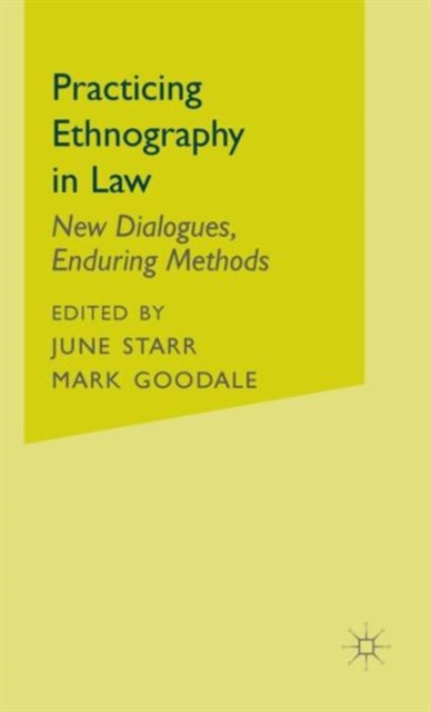 Practicing Ethnography in Law : New Dialogues, Enduring Methods, Hardback Book