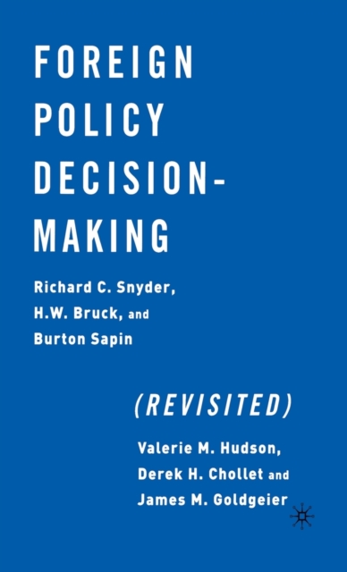 Foreign Policy Decision-Making (Revisited), Hardback Book