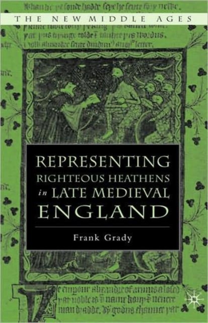 Representing Righteous Heathens in Late Medieval England, Hardback Book