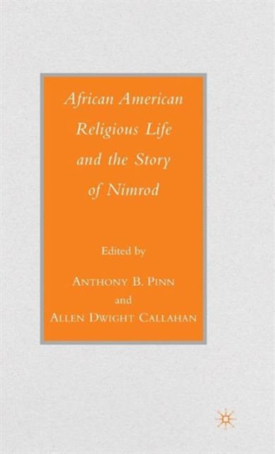 African American Religious Life and the Story of Nimrod, Hardback Book