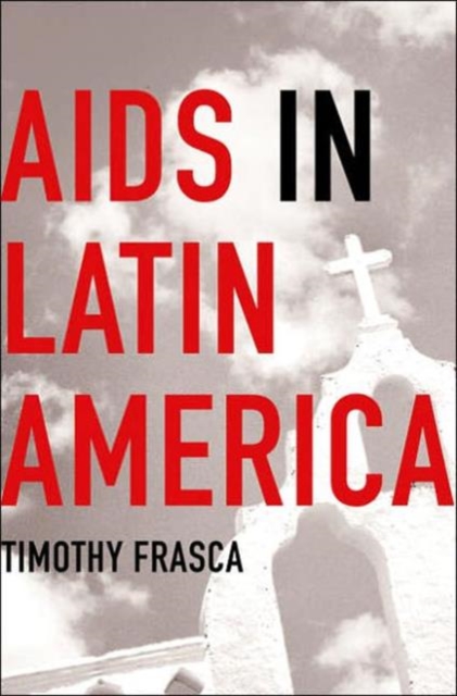 AIDS in Latin America, Hardback Book