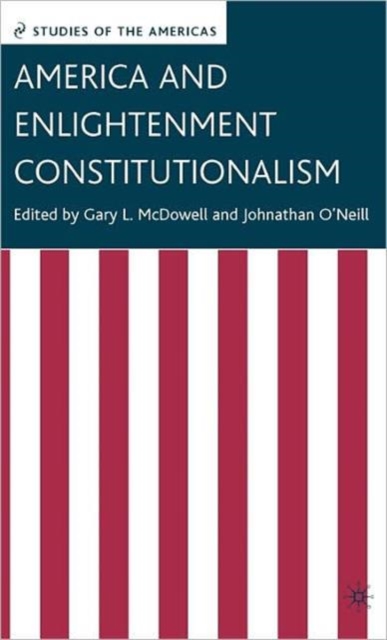 America and Enlightenment Constitutionalism, Hardback Book