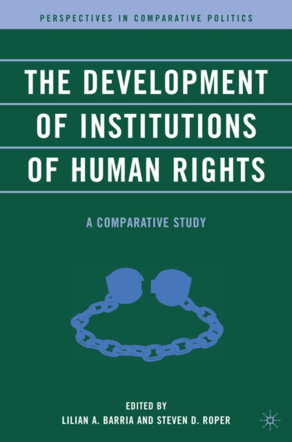 The Development of Institutions of Human Rights : A Comparative Study, Paperback / softback Book