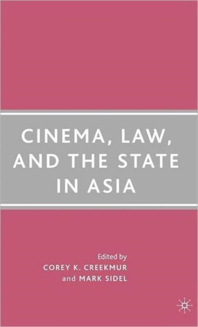 Cinema, Law, and the State in Asia, Hardback Book