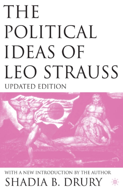 The Political Ideas of Leo Strauss, Updated Edition : With a New Introduction By the Author, PDF eBook