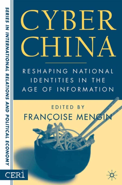 Cyber China : Reshaping National Identities in the Age of Information, PDF eBook