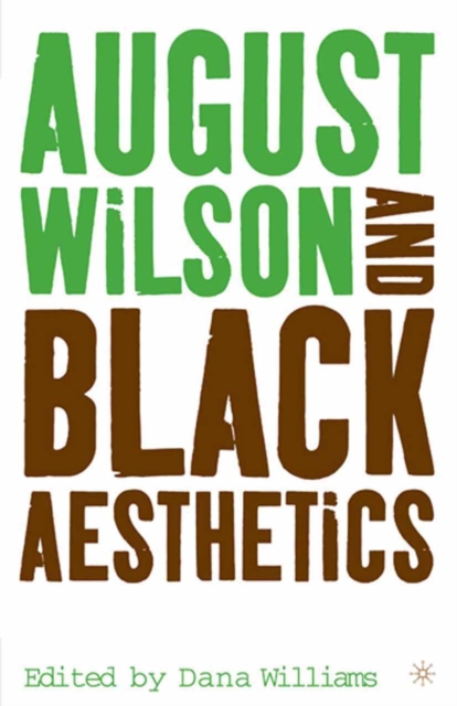 August Wilson and Black Aesthetics, PDF eBook