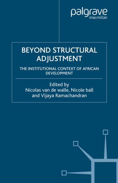Beyond Structural Adjustment : The Institutional Context of African Development, PDF eBook