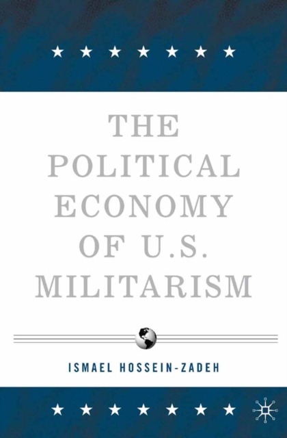 The Political Economy of U.S. Militarism, PDF eBook