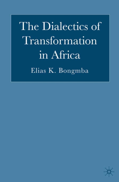 The Dialectics of Transformation in Africa, PDF eBook