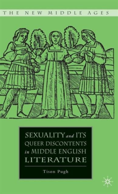 Sexuality and its Queer Discontents in Middle English Literature, Hardback Book