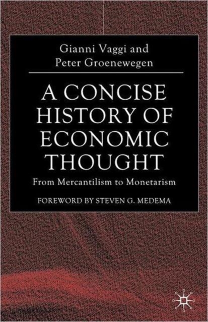 A Concise History of Economic Thought : From Mercantilism to Monetarism, Paperback / softback Book