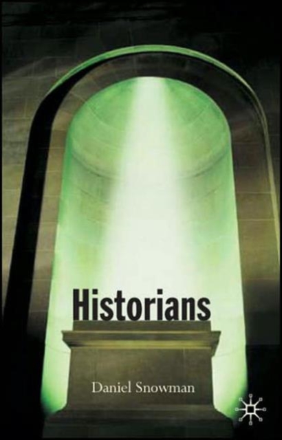 Historians, Hardback Book
